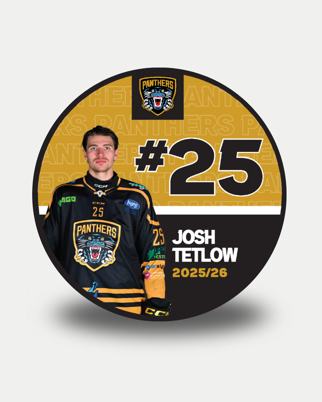 A circular graphic for Nottingham Panthers' 2025-26 Player Pucks features Josh Tetlow in a black #25 jersey, “#25 Josh Tetlow 2025/26” text, and the Panthers logo above on a gold and black limited edition background.